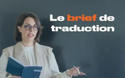 Le brief de traduction pour bien préparer vos projets